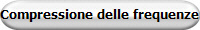 Compressione delle frequenze